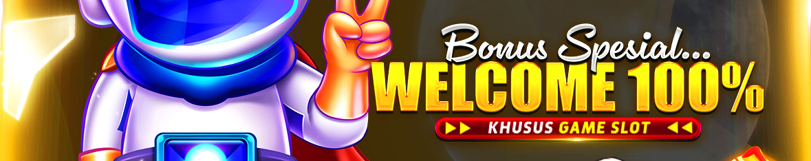 WELCOME BONUS NEW MEMBER 100% (PRODUK SLOT)